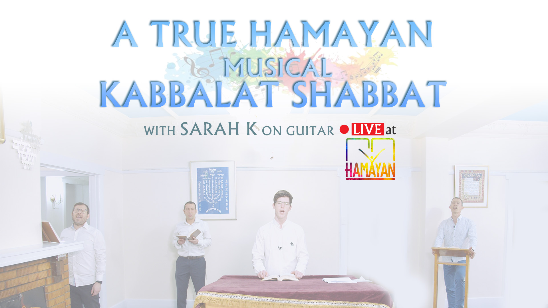 You are currently viewing Hamayan Kabbalat Shabbat – During Stage 4 Lockdown